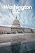 Washington DC in 3 Days (Tr...