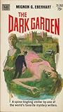 The Dark Garden by Mignon G. Eberhart