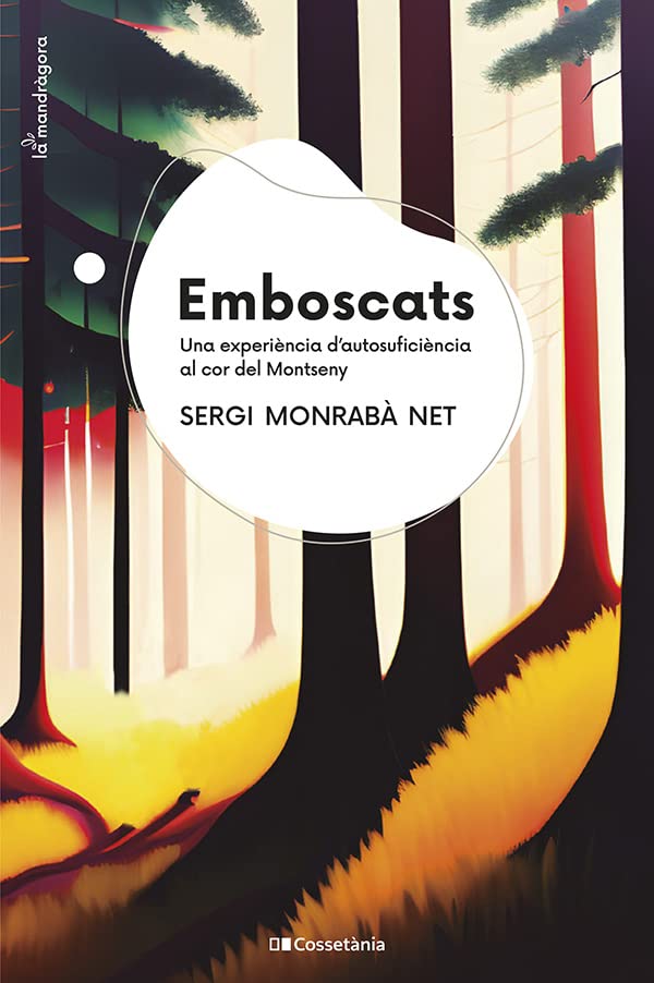 Emboscats: Una experiència d'autosuficiència al cor del Montseny (Paperback)