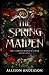 The Spring Maiden (The Cart...