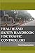 Health and Safety Handbook For Traffic Controllers by Tim Damianidis