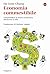 Economia commestibile. Comprendere la teoria economica attraverso il cibo