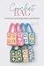 Crochet Bag: Amazing Croche...