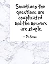 Notebook: Sometimes the questions are complicated and the answers are simple Notebook: Sometimes the questions are complicated and the answers are simple