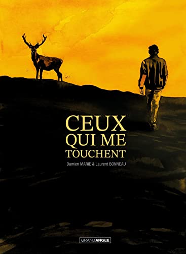 Ceux qui me touchent - histoire complète (Hardcover)