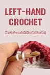 Left-Hand Crochet...