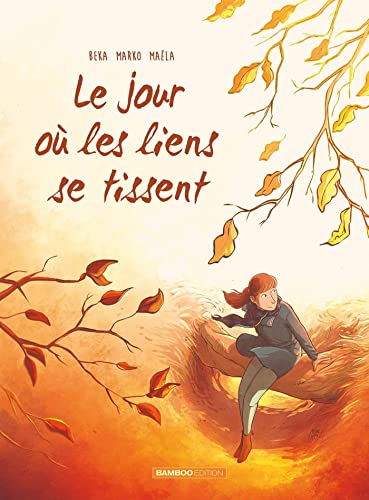 Le jour où les liens se tissent (Le jour où, #7)
