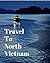 Travel to North Vienam by Joseph Lin