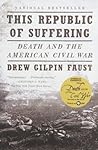 This Republic of Suffering: Death and the American Civil War (Vintage Civil War Library)