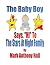 The Baby Boy Says, "Hi" To ...