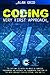 Coding Very First Approach: The Easy Way to Enter the World of Computer Programming and Approach the Fundamental Functions of the Main Languages