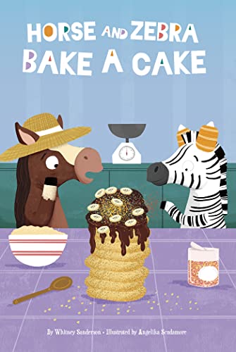Horse and Zebra Bake a Cake (Paperback)