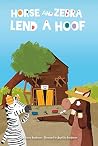 Horse and Zebra Lend a Hoof by Whitney Sanderson