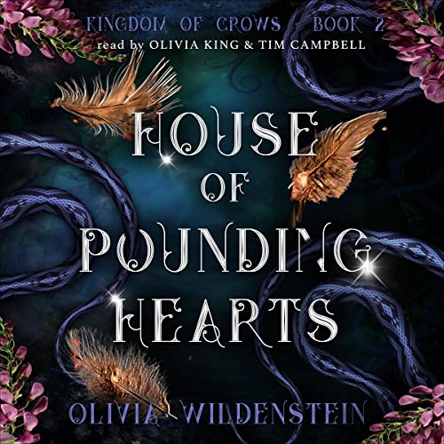 House of Pounding Hearts (The Kingdom of Crows, #2)