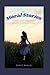 Moral Stories by Chris Samuel