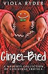 Ginger-Bred: A Collection of Christmas Erotica