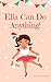 Ella Can Do Anything by Libby Ryan