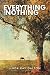 Everything and Nothing by Linda Kay Dalton