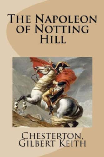The Napoleon of Notting Hill