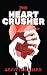 The Heart Crusher