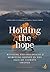 Holding the Hope: Reviving psychological and spiritual agency in the face of climate change