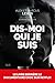 Dis-moi qui je suis