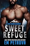 Sweet Refuge by Em Petrova