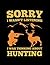 Hunting Deer Hunter Sorry i...