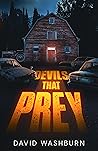 Devils That Prey by David  Washburn