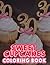 Sweet Cupcakes Coloring Book by Tanya Becker