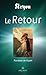 Le Retour: L’histoire de Mi...