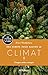 Des forêts pour sauver le climat: Chaque arbre compte (French Edition)