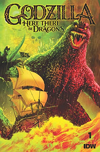 Godzilla: Here There Be Dragons #1 (Kindle Edition)