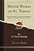 Minor Works of St. Teresa: ...