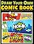 Draw Your Own Comic Book: I...