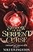 Shadow of the Serpent Curse: A Dark Dystopian Fantasy (Infernal Crystals)