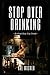 Stop Over-Drinking: Rethink How You Drink with the Flip the Switch Method