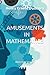 AMUSEMENTS IN MATHEMATICS: Illustrated Version