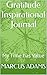 Gratitude Inspirational Journal by Marcus Adams