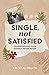 Single, Not Satisfied: Tran...