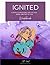 Ignited Workbook: 5 Steps t...