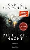 Die letzte Nacht by Karin Slaughter