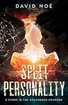 Split Personality by David Noe