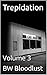 Trepidation: Volume 3