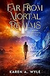 Far From Mortal R...