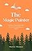 The Magic Painter: The stor...