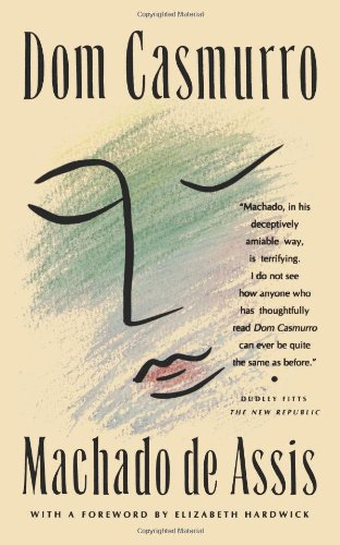 Dom Casmurro: A Novel