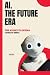 AI. The Future Era