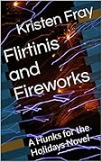 Flirtinis and Fireworks