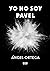 Yo no soy Pavel